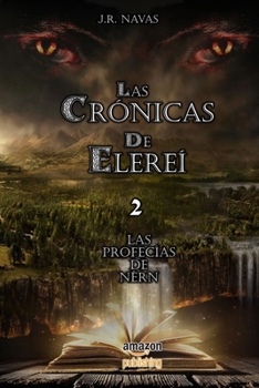 Paperback Las Cronicas de Elerei 2: Las Profecias de Nern [Spanish] Book