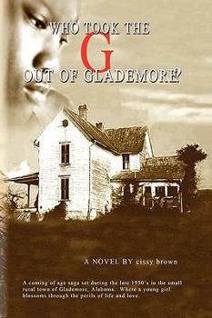 Paperback Who Took the ''G'' Out of Glademore? Book