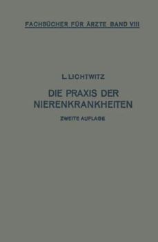Paperback Die PRAXIS Der Nierenkrankheiten [German] Book
