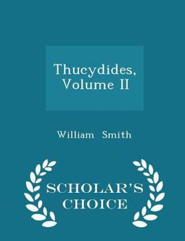Paperback Thucydides, Volume II - Scholar's Choice Edition Book
