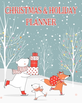 Christmas and Holiday Planner: The Ultimate Organizer To Plan Your Perfect Christmas & New Year, Skating Animals