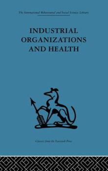 Paperback Industrial Organizations and Health Book