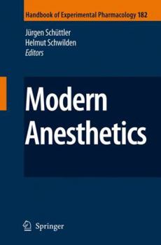 Modern Anesthetics - Book  of the Handbook of experimental pharmacology