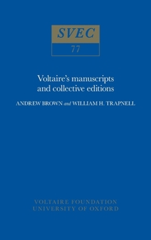 Hardcover Voltaire's Manuscripts and Collective Editions Book