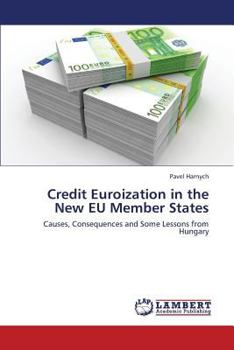 Paperback Credit Euroization in the New Eu Member States Book