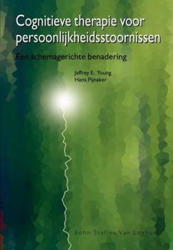 Paperback Cognitieve Therapie Persoonlijkheidsstoornissen: Een Schemagerichte Benadering [Dutch] Book