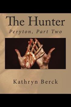 The Hunter - Book #2 of the Peryton