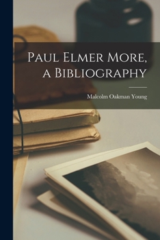 Paperback Paul Elmer More, a Bibliography Book
