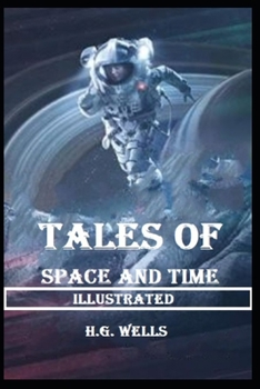 Paperback Tales of Space and Time Illustrated Book