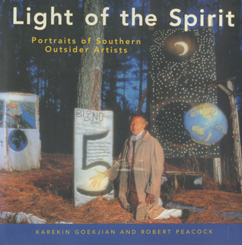 Light of the Spirit: Portraits of Southern Outsider Artists