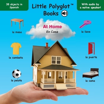 At Home/En Casa: Spanish Vocabulary Picture Book (with Audio by a Native Speaker!)