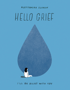 Hardcover Hello Grief: I'll Be Right with You Book