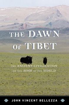 Hardcover Dawn of Tibet: The Ancient Civicb: The Ancient Civilization on the Roof of the World Book