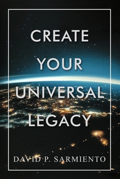 Paperback Create Your Universal Legacy Book