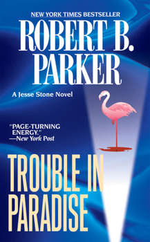 Trouble In Paradise - Book #2 of the Jesse Stone