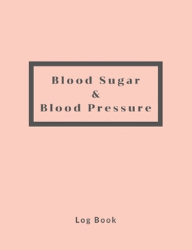 Paperback Blood Sugar & Blood Pressure Log Book: Gift for Diabetics, Medical Monitoring Health Diary Notebook,4 Readings a day with time,8.5"x11", Diabetes Trac Book