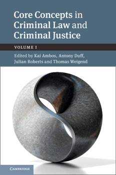 Hardcover Core Concepts in Criminal Law and Criminal Justice Book