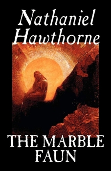 Paperback The Marble Faun Illustrated Book