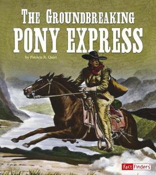 Paperback The Groundbreaking Pony Express Book