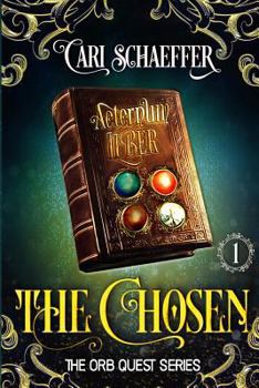Paperback The Chosen: Book One: The Orb Quest Series Book