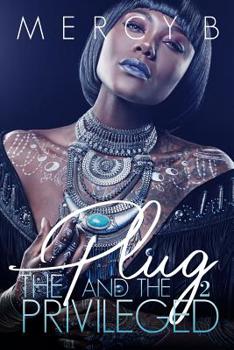 Paperback The Plug & the Privileged 2 Book