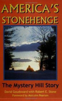 Paperback America's Stonehenge: The Mystery Hill Story, from Ice Age to Stone Age Book