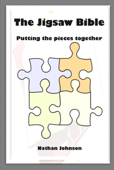 Paperback The Jigsaw Bible: Putting the Pieces Together Book