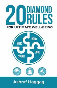Paperback 20 Diamond Rules for Ultimate Well-Being: Mind, Body, Spirit, Soul Book