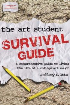 Paperback The Art Student Survival Guide (Design Concepts) Book
