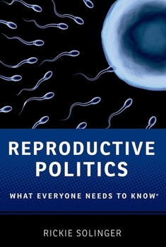Paperback Reproductive Politics: What Everyone Needs to Know(r) Book