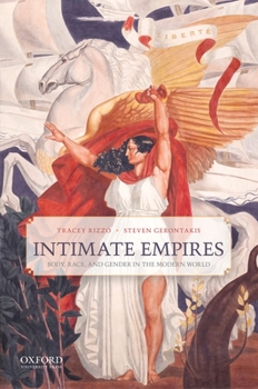 Paperback Intimate Empires: Body, Race, and Gender in the Modern World Book