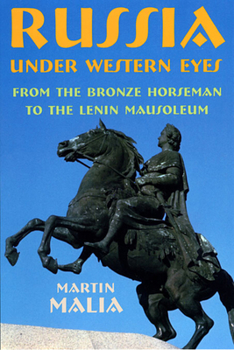Paperback Russia Under Western Eyes: From the Bronze Horseman to the Lenin Mausoleum Book
