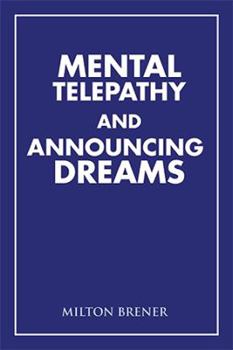 Paperback Mental Telepathy and Announcing Dreams Book