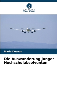 Paperback Die Auswanderung junger Hochschulabsolventen [German] Book