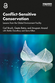 Paperback Conflict-Sensitive Conservation: Lessons from the Global Environment Facility Book