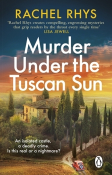 Paperback Murder Under the Tuscan Sun: A gripping classic suspense novel in the tradition of Agatha Christie set in a remote Tuscan castle Book