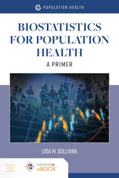 Paperback Biostatistics for Population Health: A Primer: A Primer Book