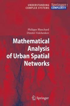 Paperback Mathematical Analysis of Urban Spatial Networks Book