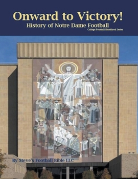 Paperback Onward to Victory! History of Notre Dame Fighting Irish Football Book