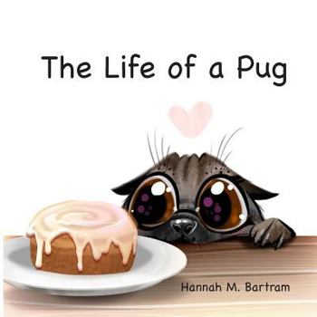 Paperback The Life of a Pug Book