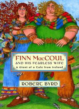 Hardcover Finn Maccoul and His Fearless Wife: A Giant of a Tale from Ireland Book