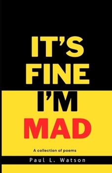 It's Fine I'm Mad