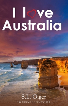 Paperback I love Australia: Budget Work and Travel Australia Travel Guide. Tips for Backpackers 2019. Includes Maps. Don't get lonely or lost! Book