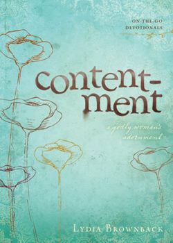 Contentment: A Godly Woman's Adornment (On-the-Go Devotionals) - Book  of the On-the-Go Devotionals