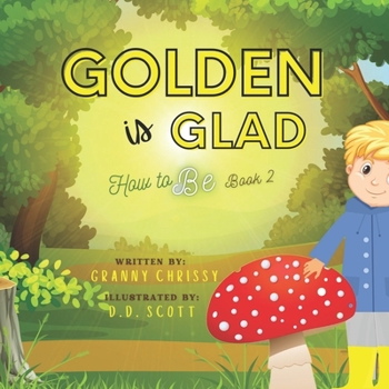 Paperback Golden is Glad Book