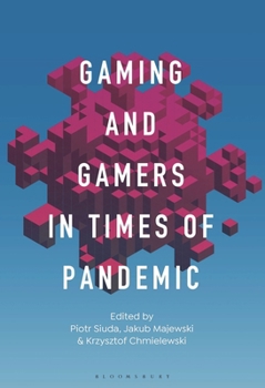 Paperback Gaming and Gamers in Times of Pandemic Book