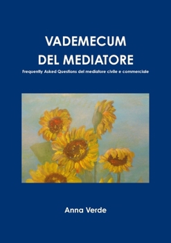 VADEMECUM DEL MEDIATORE (Italian Edition)