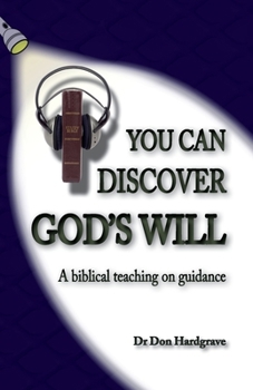 Paperback You Can Discover God's Will: A look at the biblical teaching of guidance Book