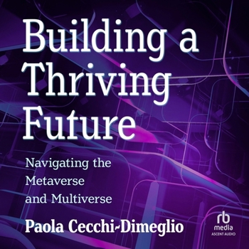 MP3 CD Building a Thriving Future: Navigating the Metaverse and Multiverse Book
