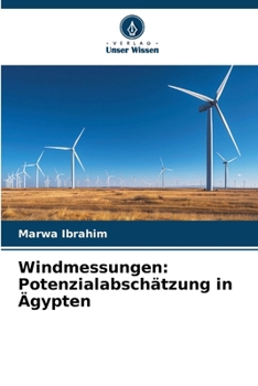 Windmessungen: Potenzialabschätzung in Ägypten (German Edition)